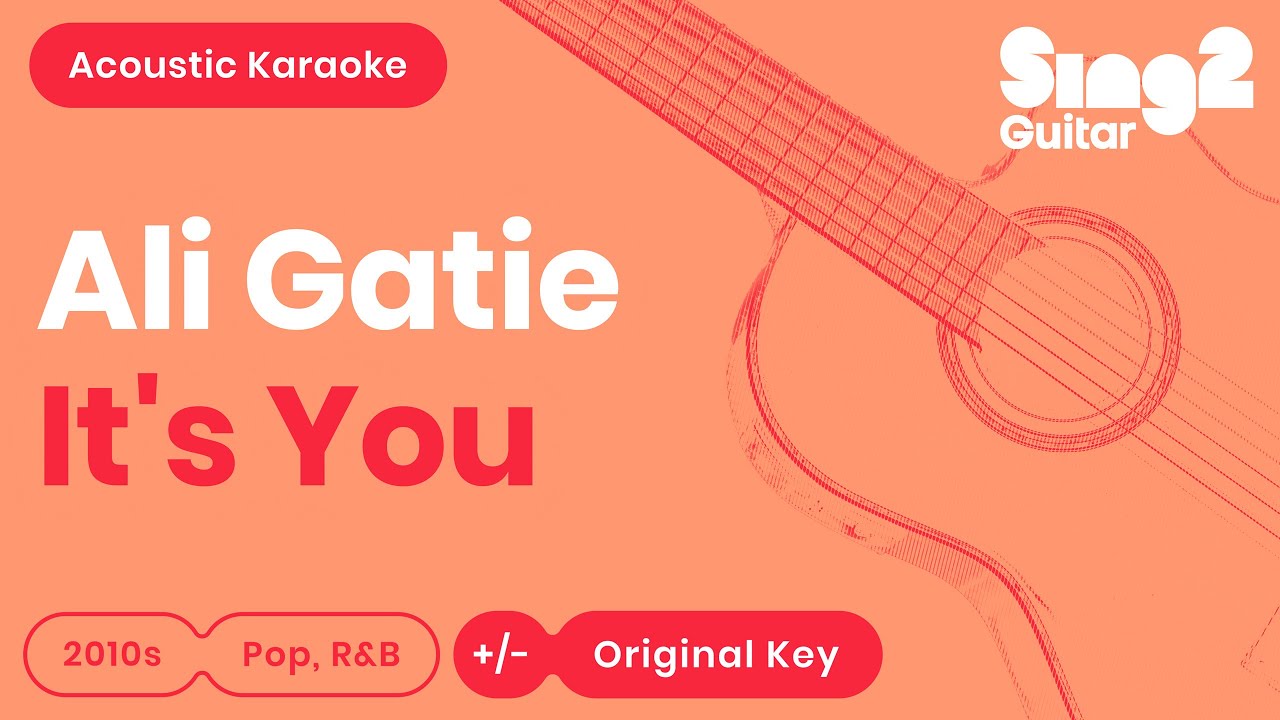 Ali Gatie - It's You (Acoustic Karaoke)