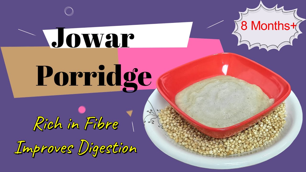 Jowar Porridge Recipe for Babies | Jolada Nuchhu | Sorghum Porridge | Jowar Porridge Benefits | 8Mo+