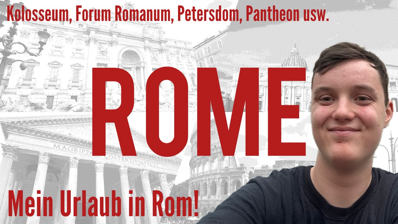 Mein Urlaub in Rom! (Kolosseum, Forum Romanum, Petersdom, Pantheon usw.) Urlaubs VLOG