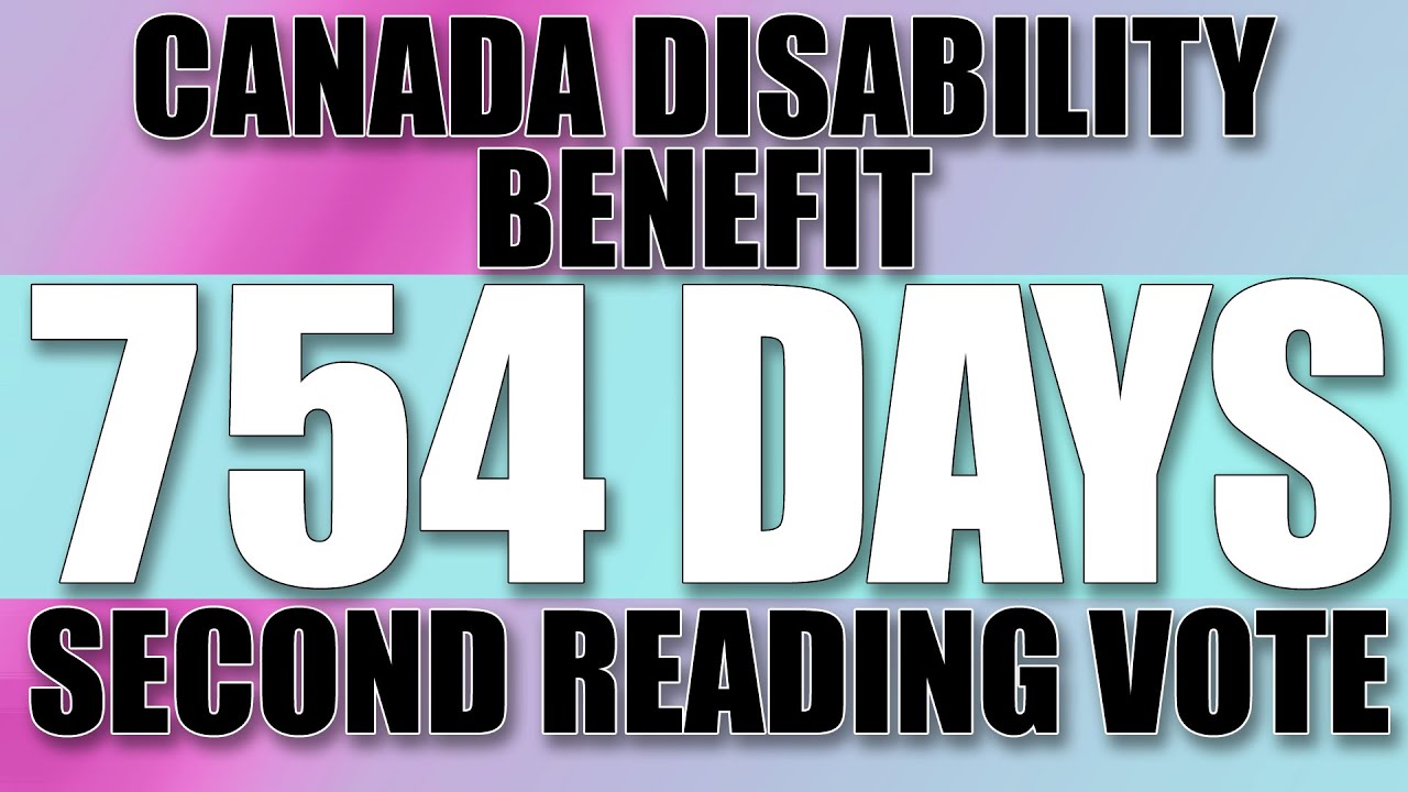 Canada Disability Benefit SECOND Reading Vote Oct 18 2022