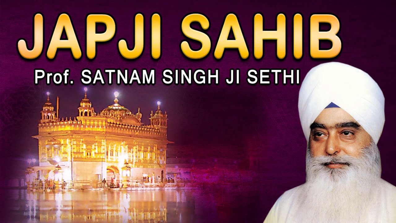Japji Sahib - Prof.Satnam Singh Sethi - Nitnem