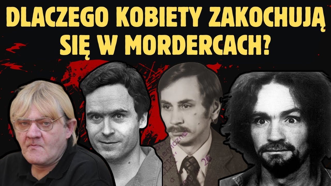 Dlaczego kobiety kochają morderców? | Podcast Kryminalny