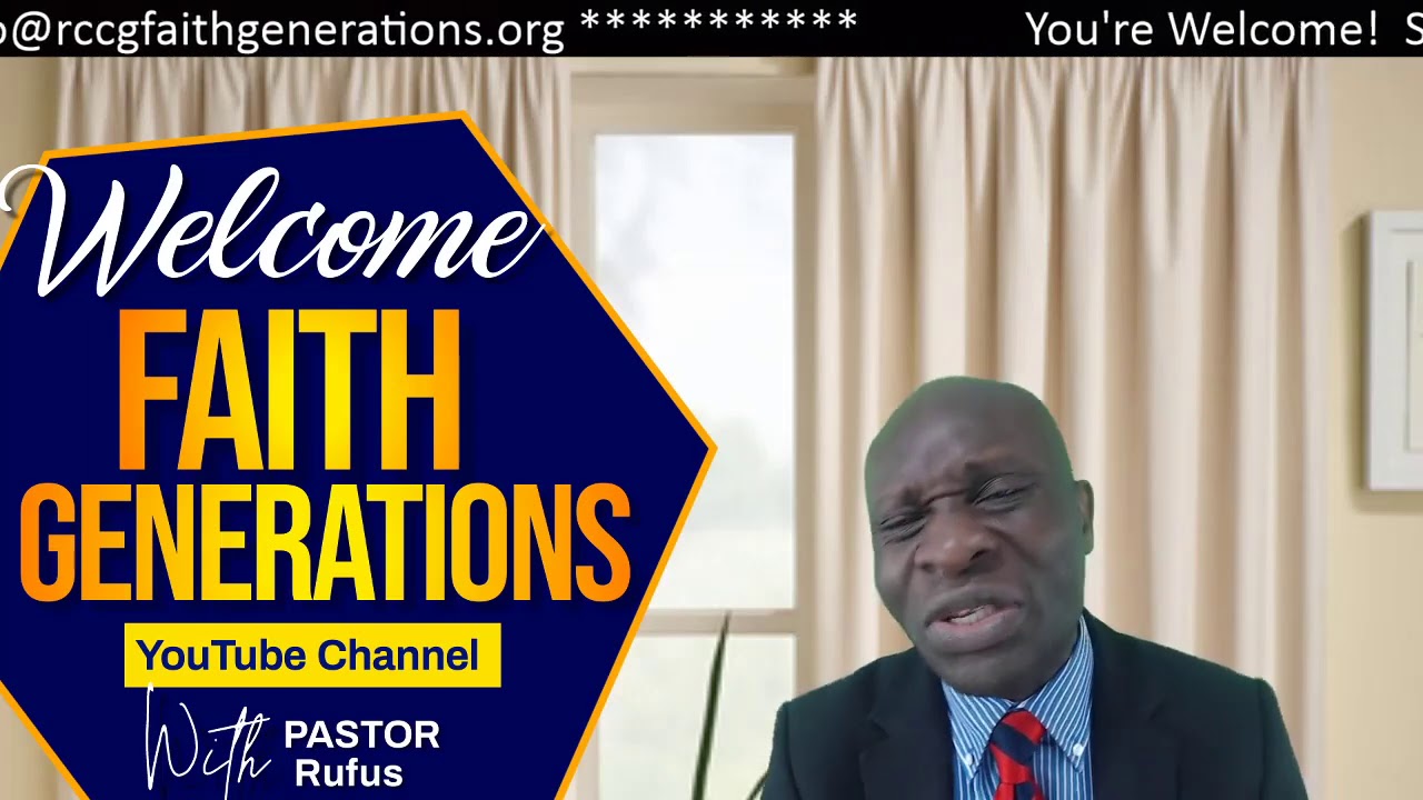 Welcome to Faith Generations Channel- Pastor Rufus