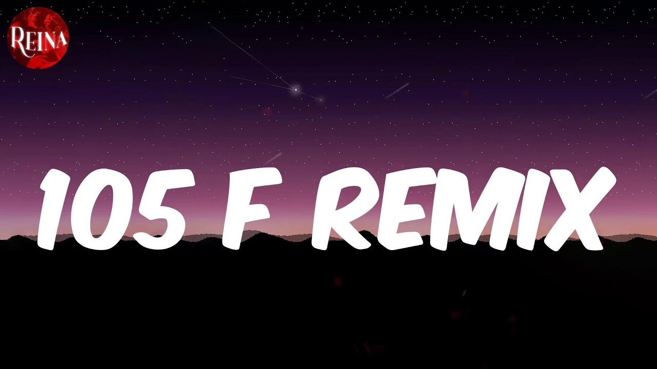 (Letra/Lyrics) 105 F Remix - KEVVO