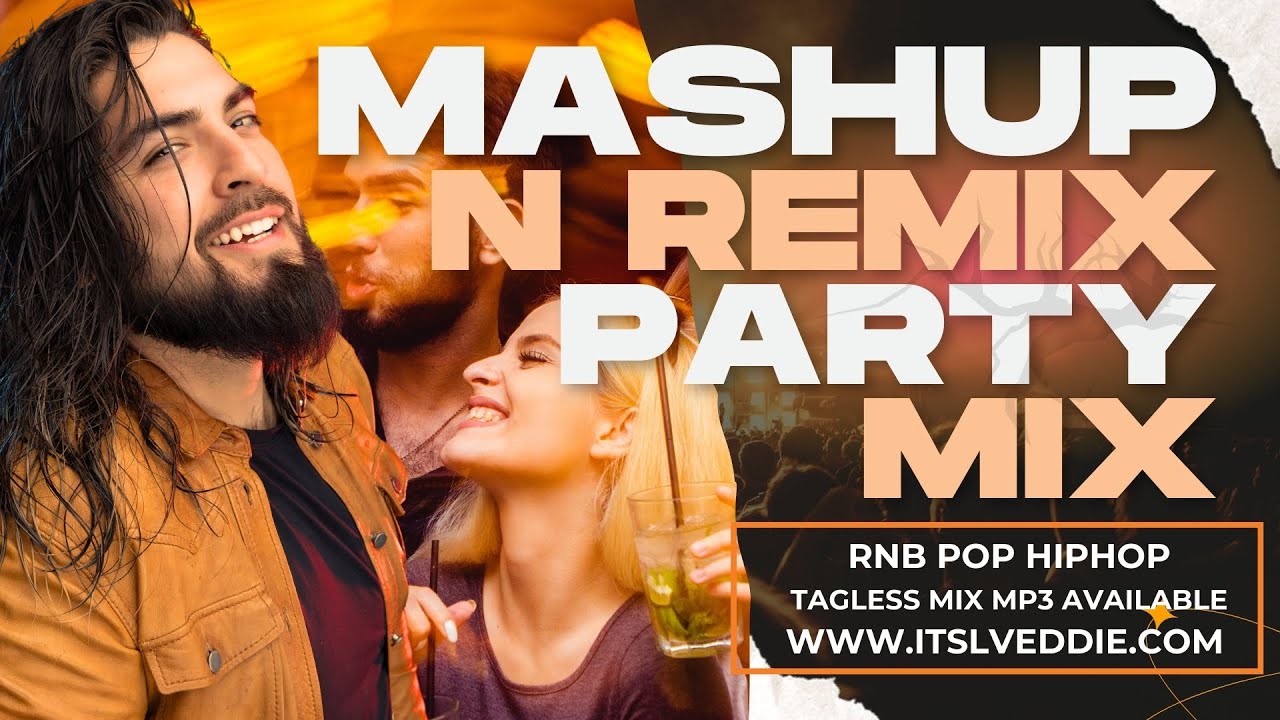 Mashups N Remixes Party Mix Ft. RNB, Pop, 2000s, Hip-Hop, Open Format (Dirty Mix) Vegas Based DJ