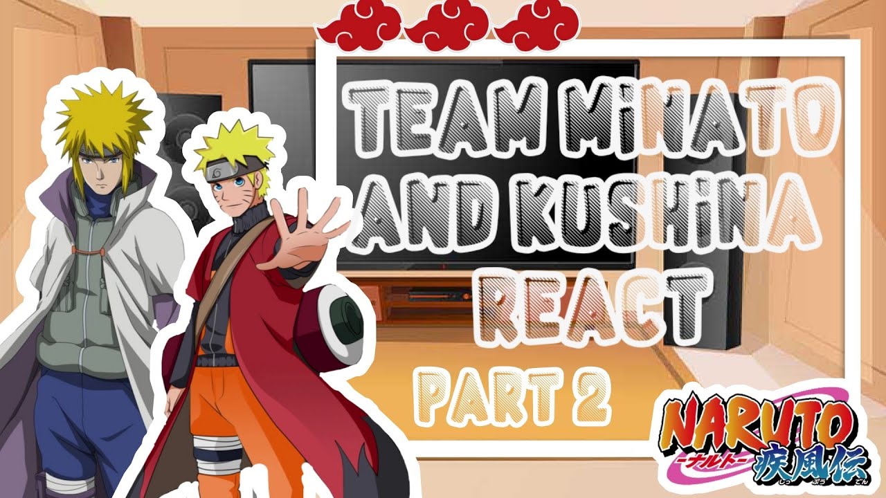 🍜 Team Minato and Kushina React 🍜| Naruto | Gacha