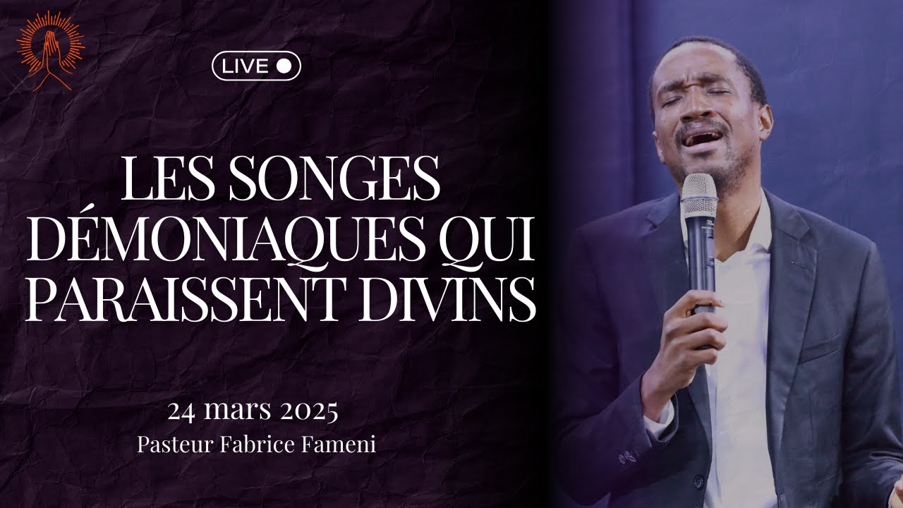 LES SONGES DÉMONIAQUES QUI PARAISSENT DIVINS - Pasteur Fabrice Fameni