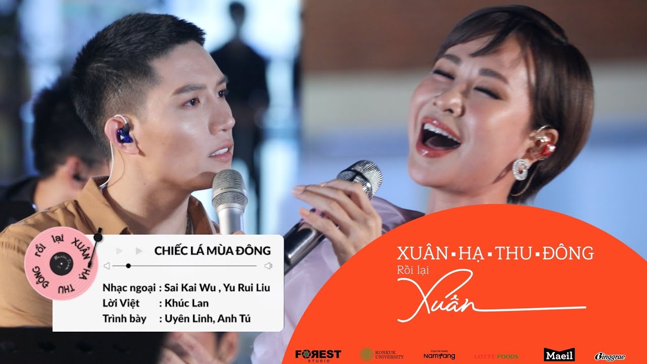XHTDRLX | Chiếc Lá Mùa Đông - Uyên Linh x Anh Tú LIVE tại XUÂN HẠ THU ĐÔNG RỒI LẠI XUÂN
