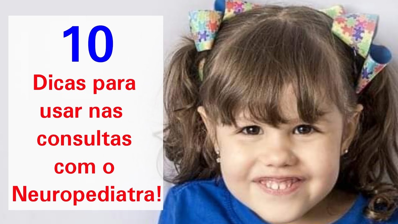 🧩 10 Dicas para as consultas com o neuropediatra - Autismo 🧩