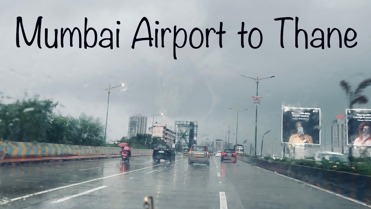 Drive from Mumbai Airport to Thane