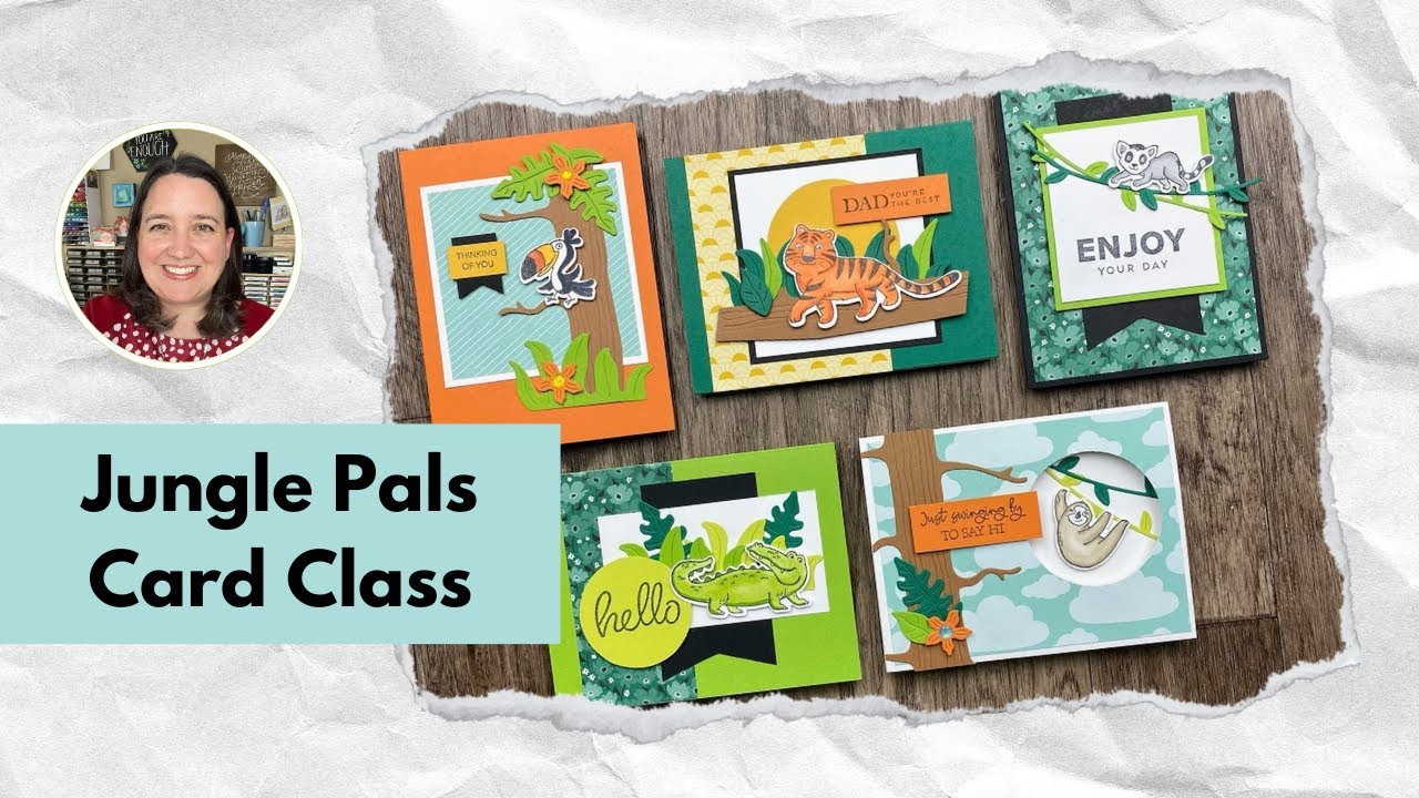 FREE Online Card Class | 5 Stampin’ Up! Jungle Pals Cards | Sale-a-bration 2024