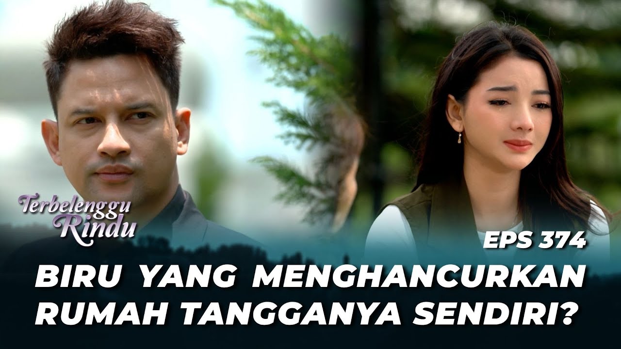 BIRU MAU PAKSA OM SURYA MENGAKUI PERBUATANNYA⁉️ - TERBELENGGU RINDU EPS 374