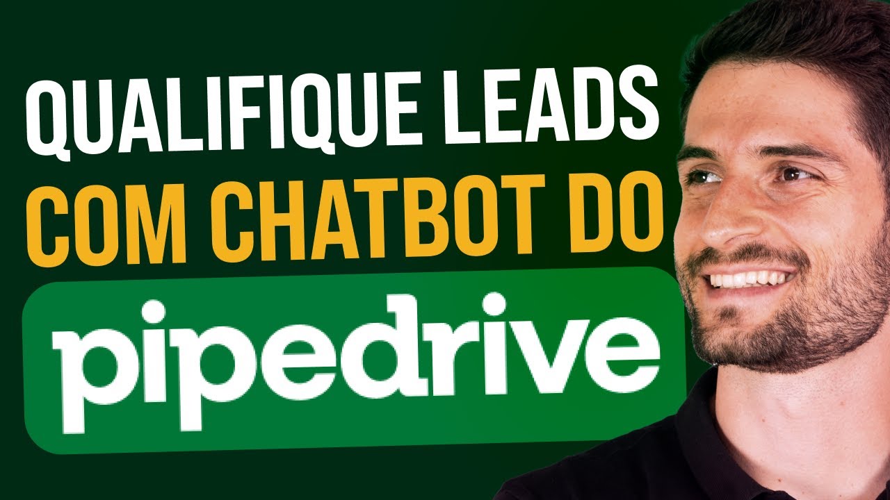 Como AUTOMATIZAR 🤖 a QUALIFICAÇÃO de LEADS 🫰 com o CHATBOT do PIPEDRIVE 🚀