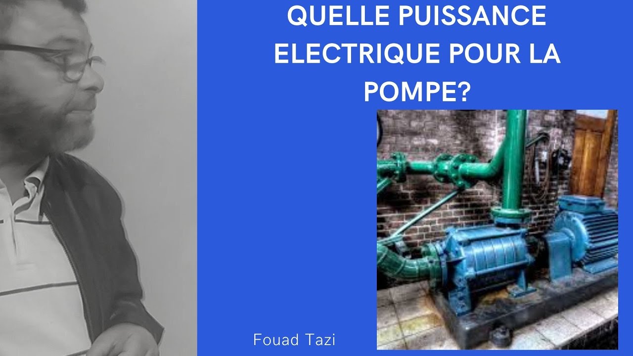 Video N°99 Puissance moteur pour pompe centrifuge