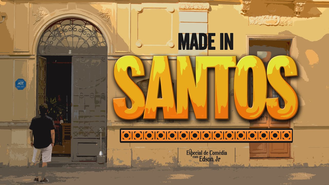 MADE IN SANTOS | Novo ESPECIAL DE COMÉDIA - Edson Junior