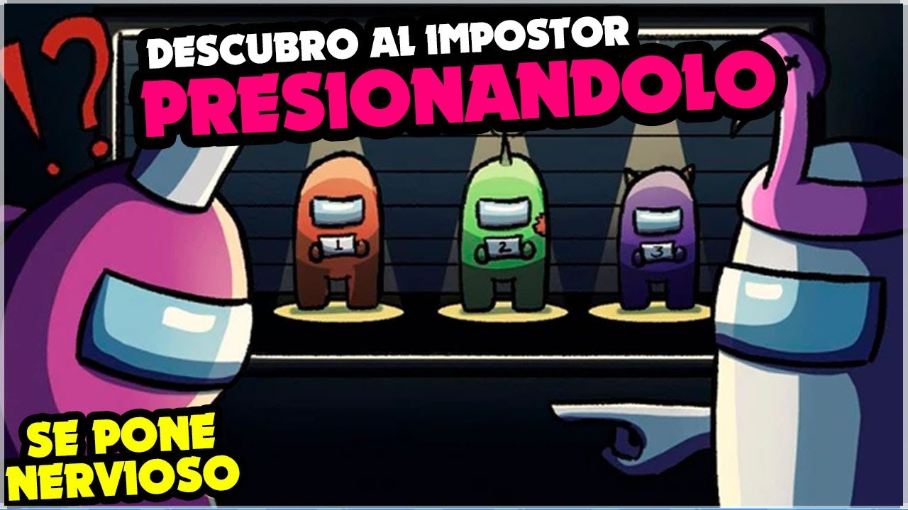 COMO PRESIONAR UN ASESINO HASTA HACERLO MENTIR | KManuS88 | Among Us