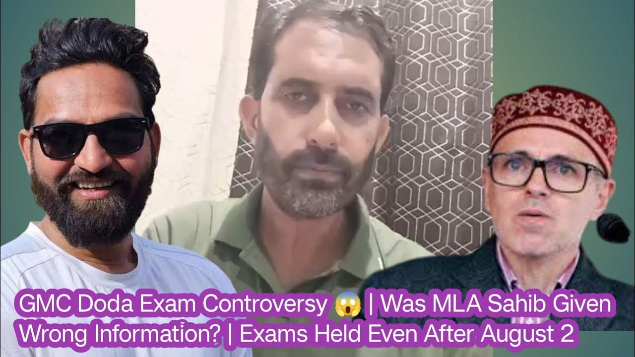 GMC Doda Exam Controversy 😱 | Was MLA Sahib Given Wrong Information? | Exams Held Even After August
