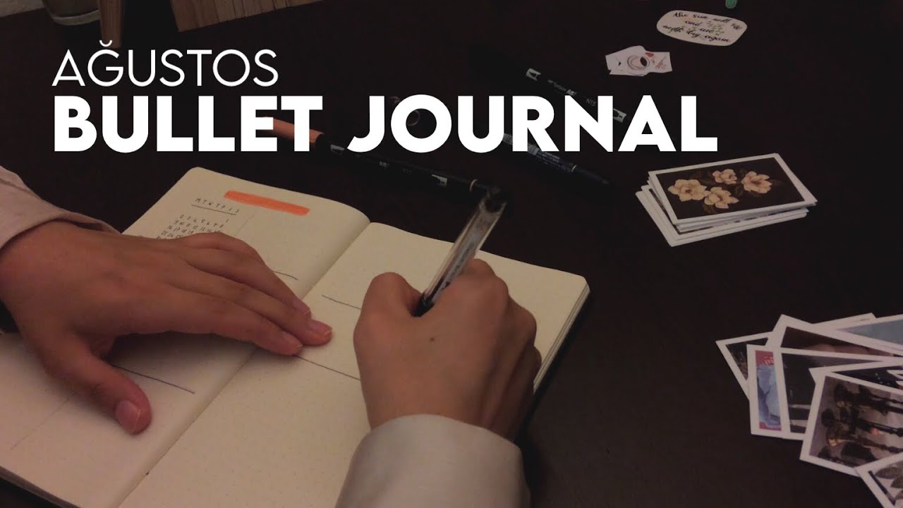 Bullet Journal Ağustos D&uuml;zenim // Sade & Minimal Ajanda Yapımı