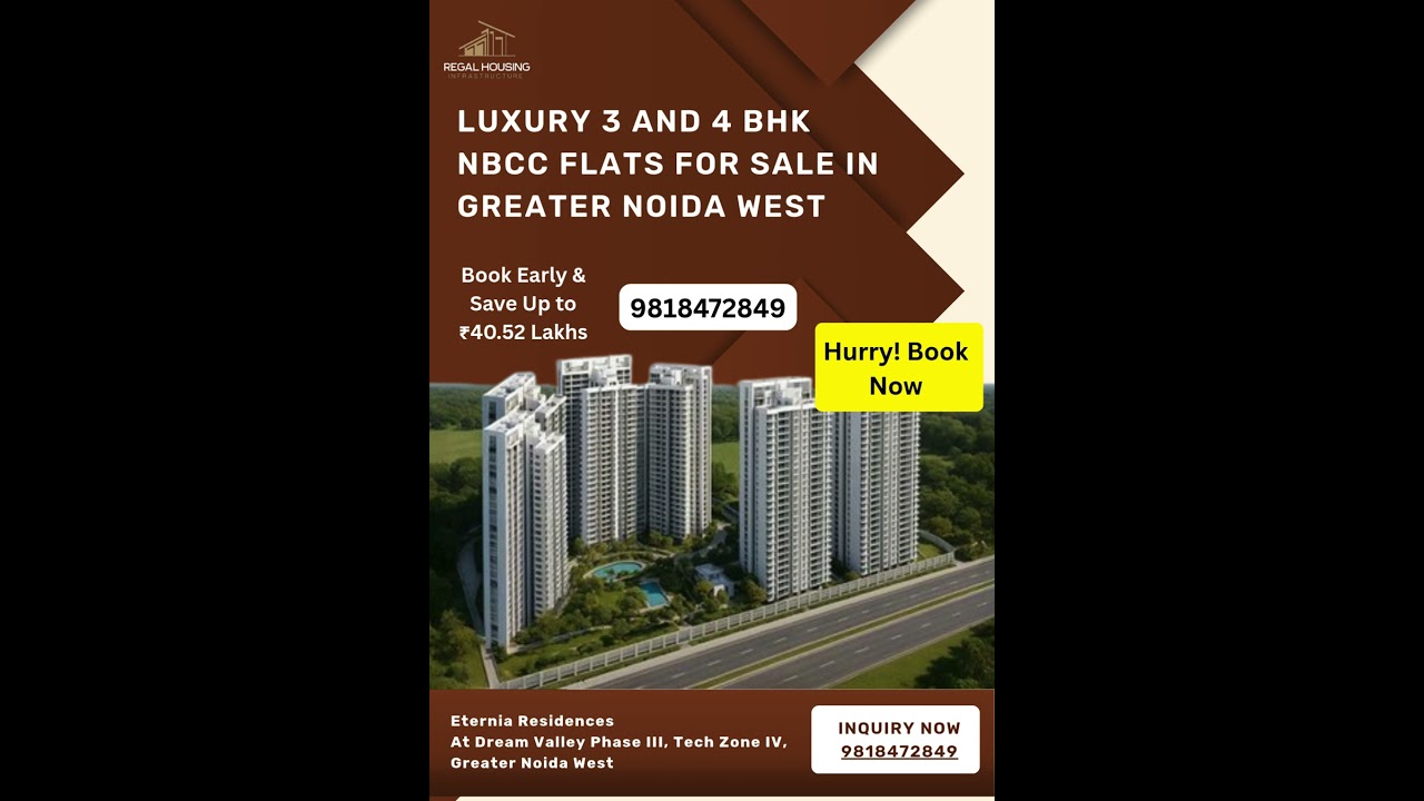 Buy 3 & 4 BHK NBCC Flats in Greater Noida West &ndash; Premium Living at Eternia Dream Valley