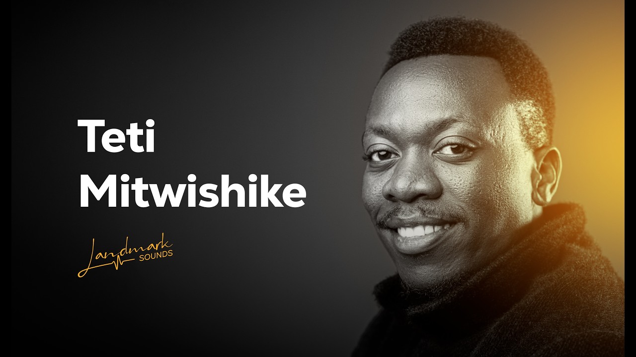 Landmark Sounds -  Teti Mitwishike  [Official Audio]