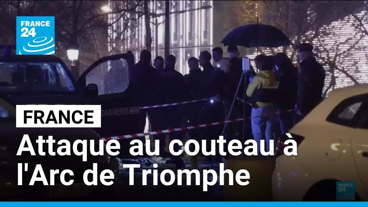 Attaque au couteau sous l'Arc de Triomphe &agrave; Paris : le Pnat saisi &bull; FRANCE 24