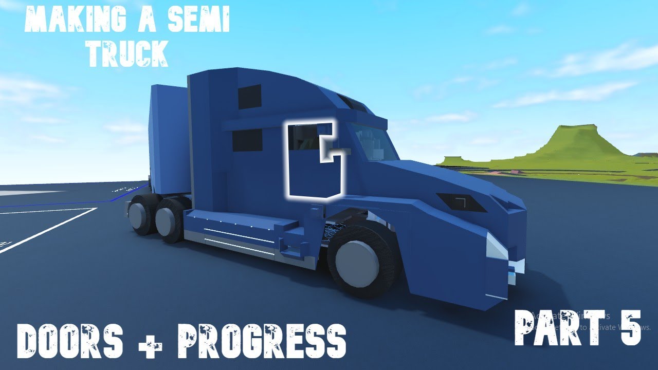 Making a semi truck in plane crazy | Part 5 | Doors and Progress