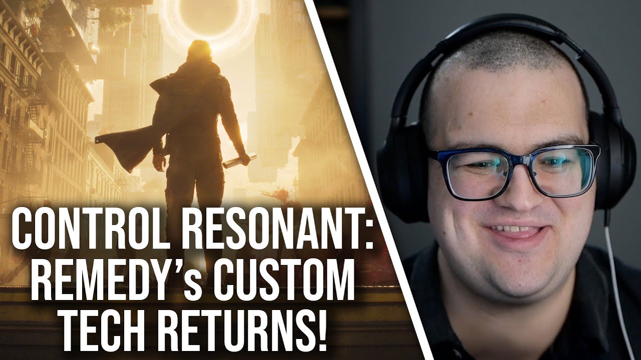 Control Resonant Trailer Tech Breakdown: Northlight Is Back