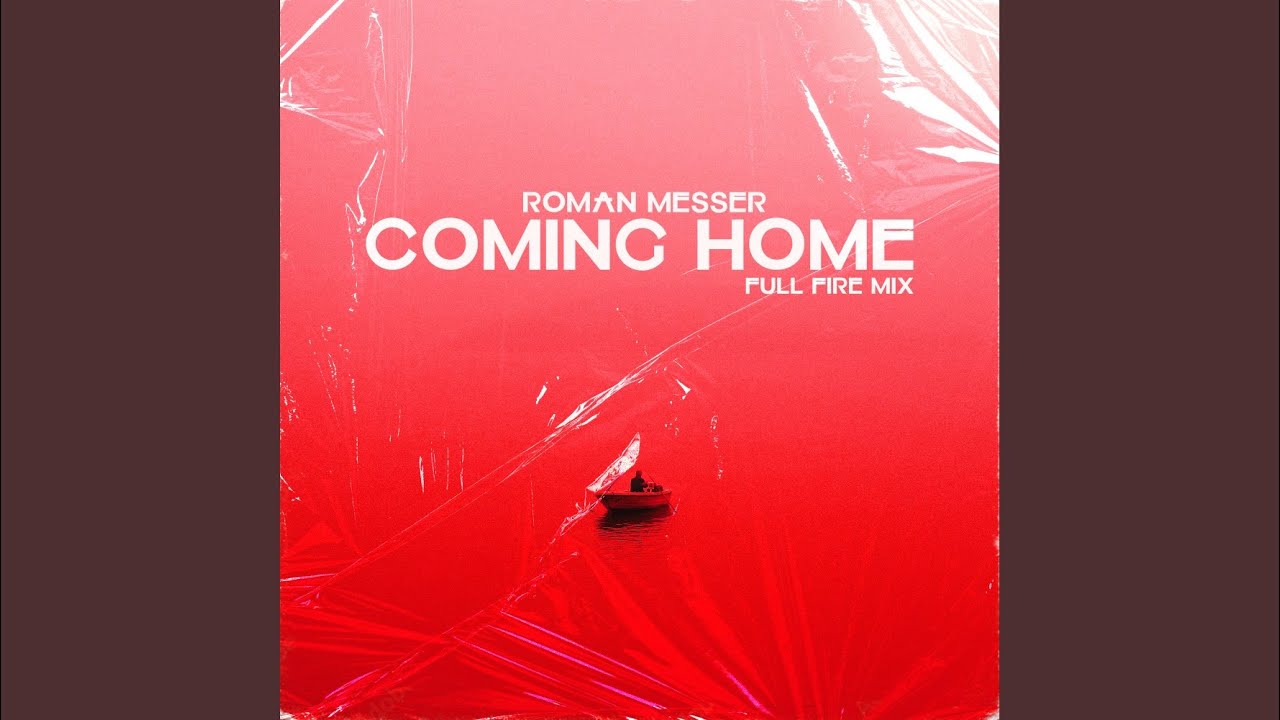 Coming Home (Full Fire Mix)