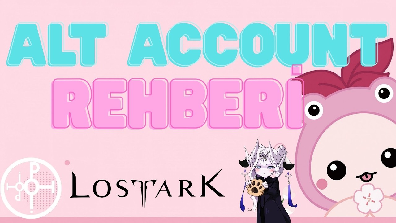 LOST ARK I ALT ACCOUNT REHBERİ