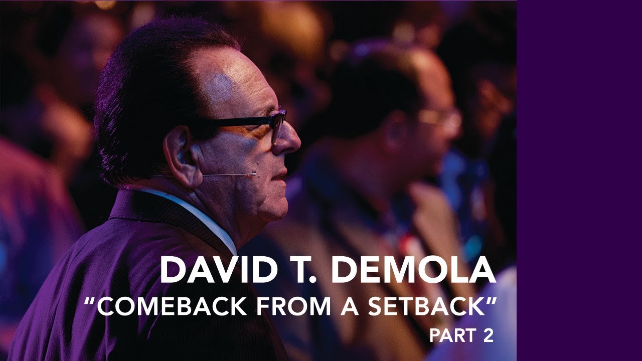 David T. Demola - Comeback From A Setback Part 2
