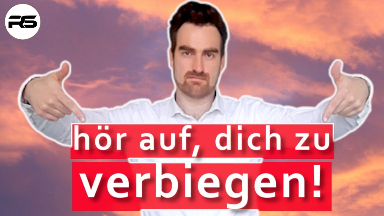 So hörst du dich auf zu verbiegen (und bist endlich du selbst)