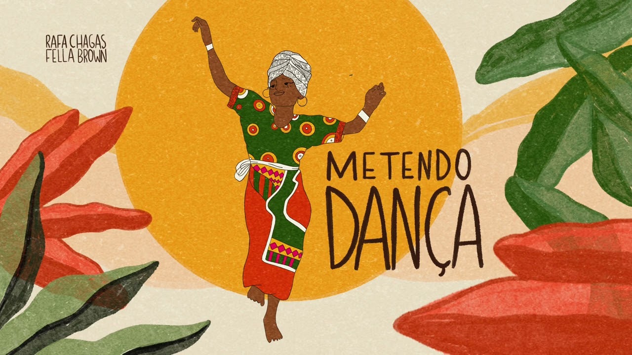Rafa Chagas , Fella Brown - Metendo Dança