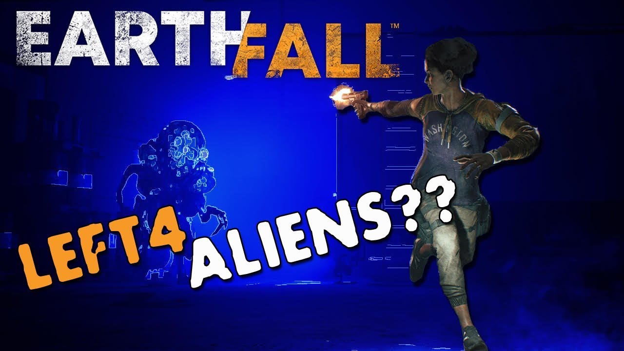 Earthfall ... It's Basically L4D3 but with Aliens (and that's not a bad thing)
