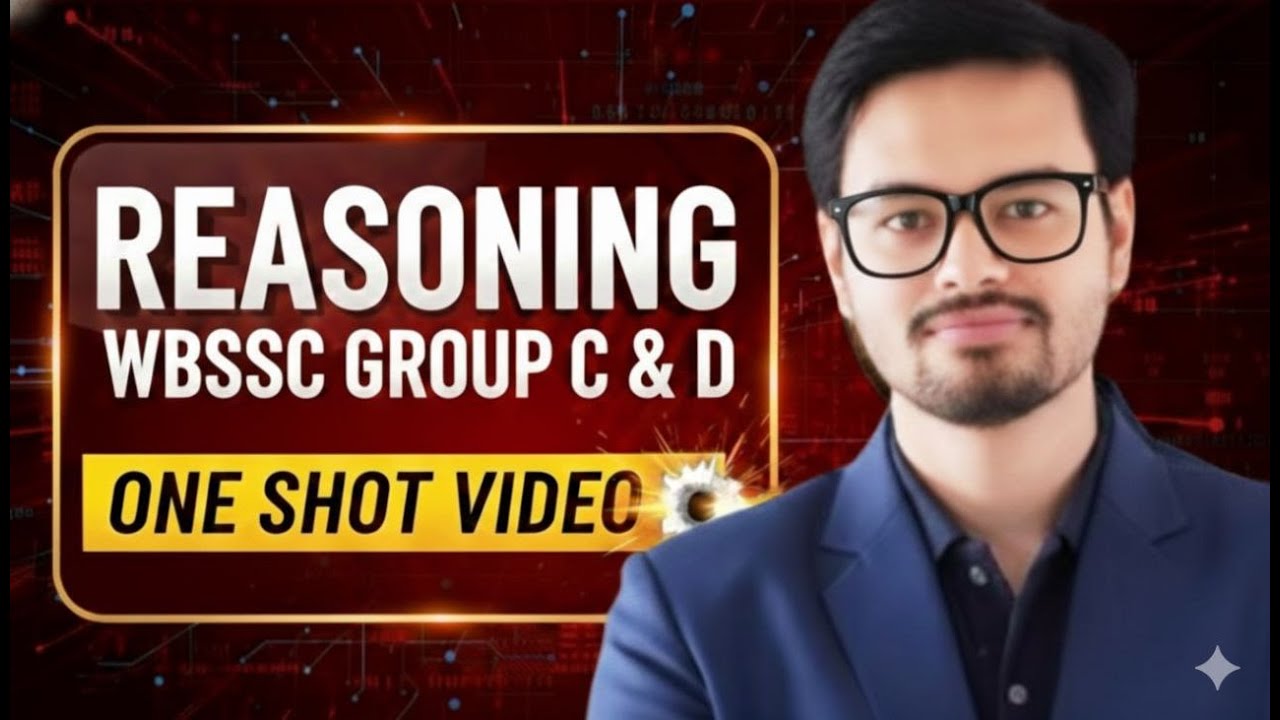 REASONING  | PROPOSITION | PUZZLE | MATCHING | WBSSC | GROUP C & D  2025