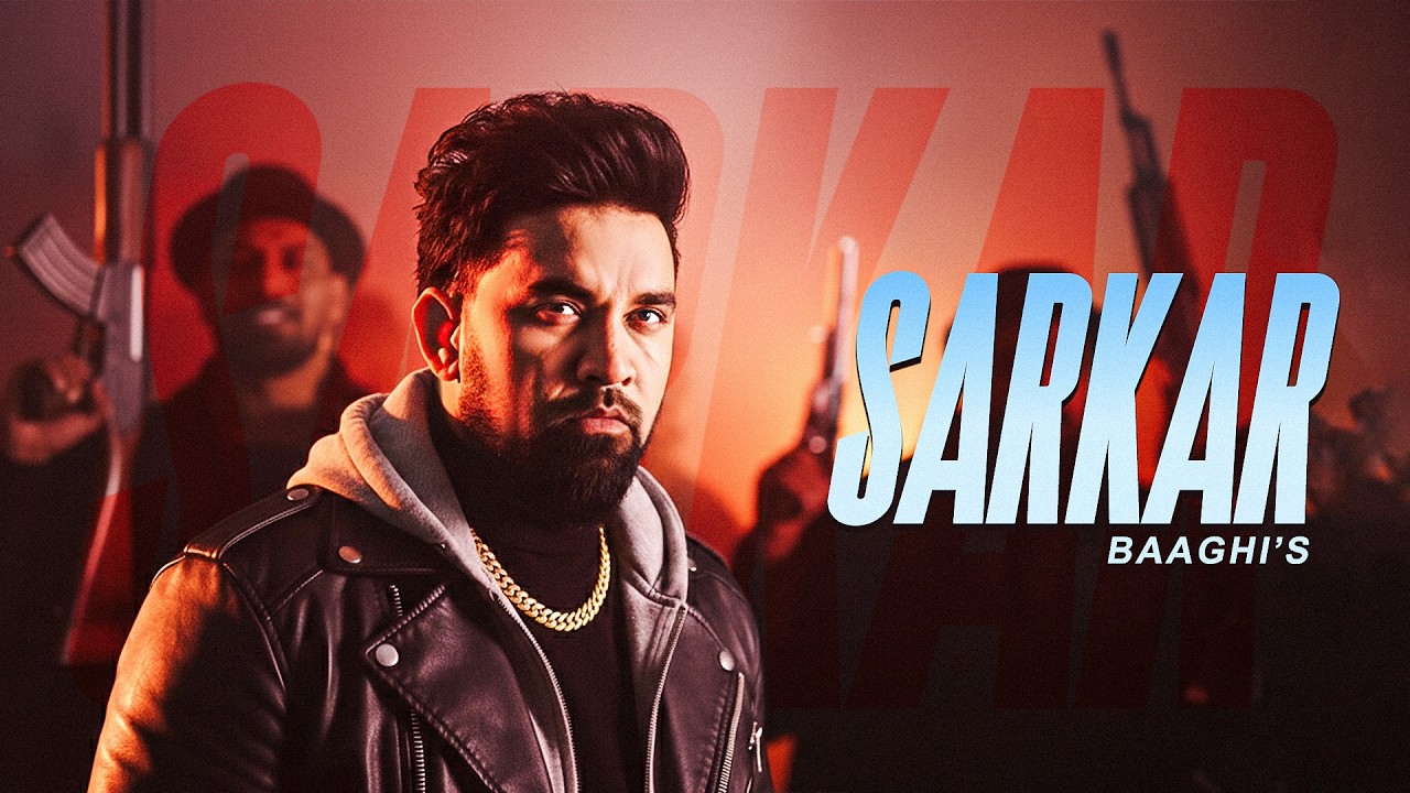 SARKAR - Baaghi New Song | Full Ep | New Punjabi Songs 2026 | Latest Punjabi Songs 2026