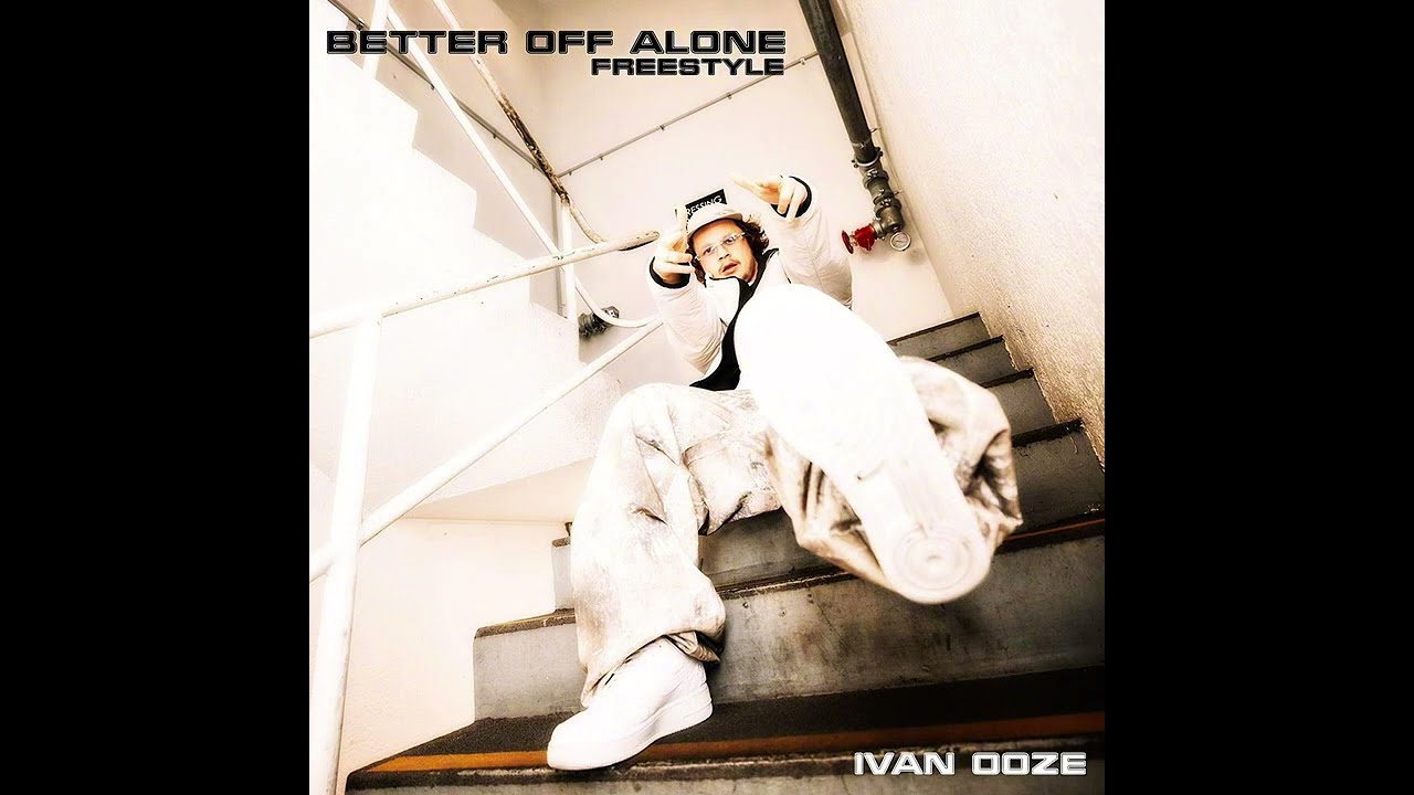 Better Off Alone Freestyle - Ivan Ooze (Official Audio)