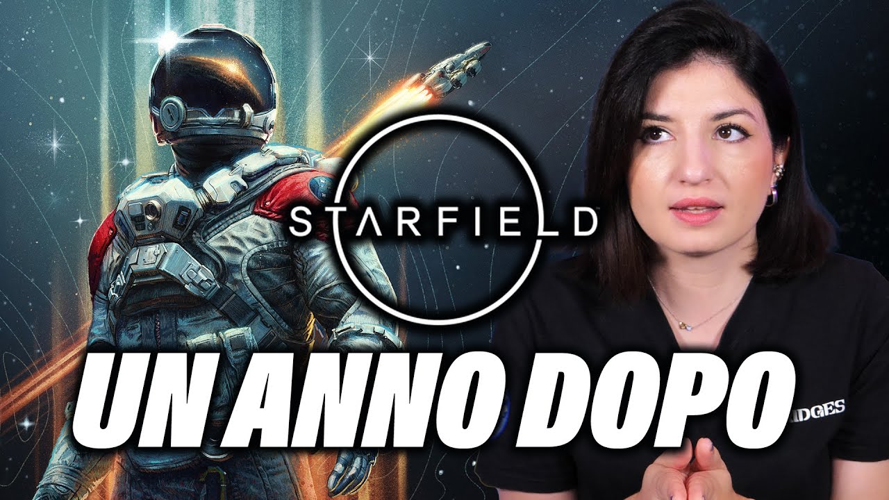 STARFIELD: 1 ANNO DOPO - Che cosa &egrave; migliorato e che cosa ancora non va!