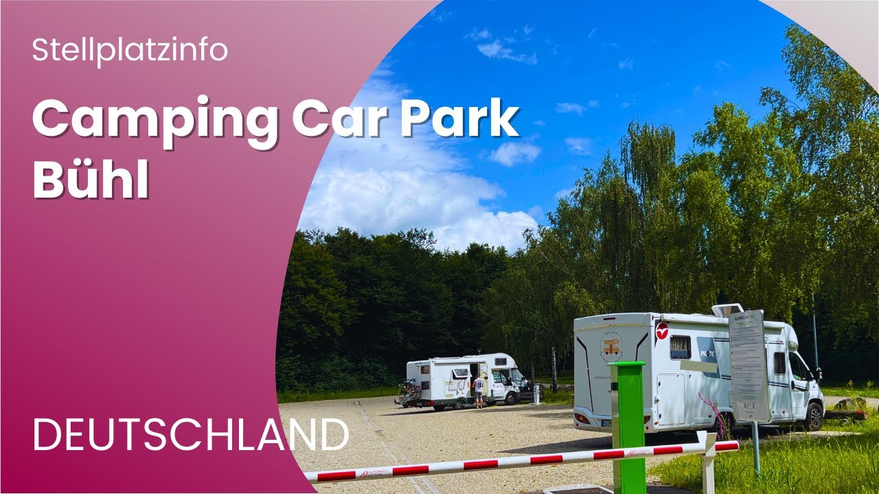 Erster CAMPING CAR PARK Wohnmobilstellplatz in Deutschland | Bühl im schönen Schwarzwald