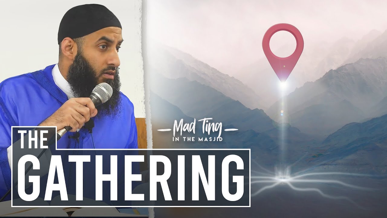 The Gathering | Madting In The Masjid