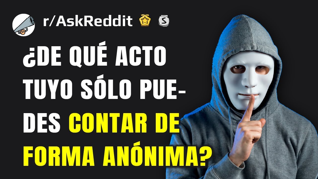 ¿Qué es lo más raro que has hecho que sólo puedes contar de forma anónima?