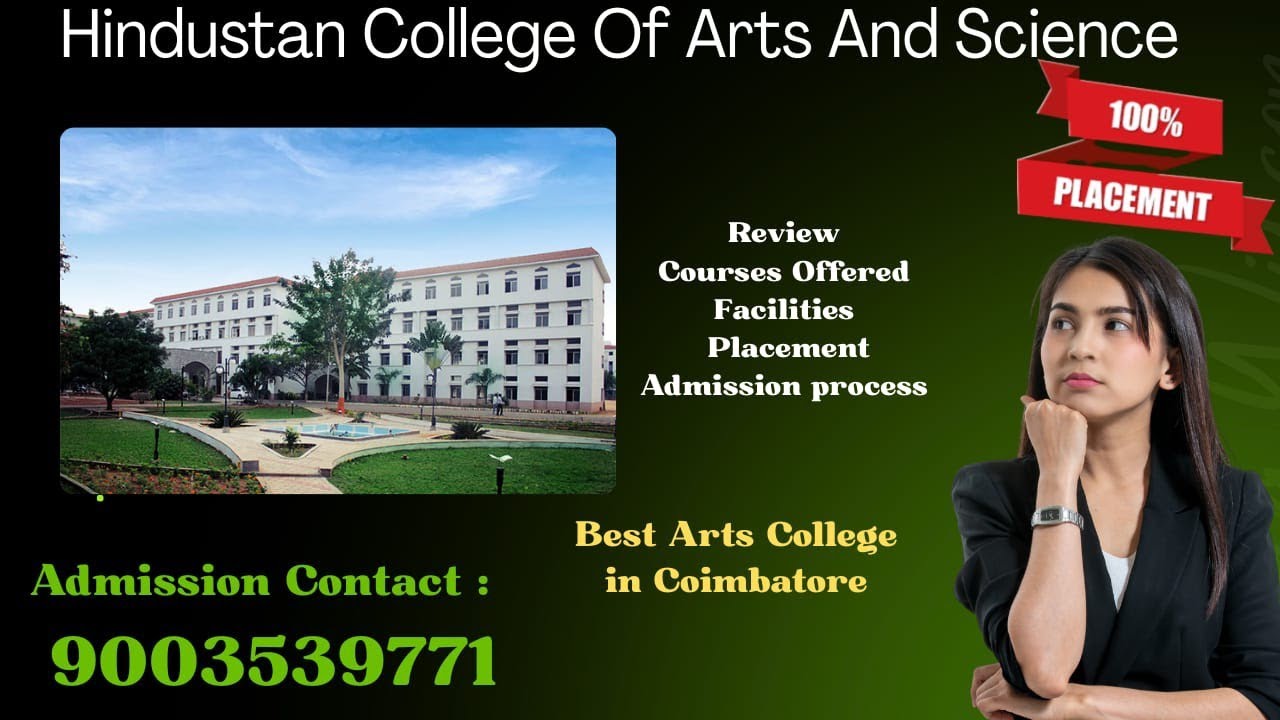 Hindusthan College of Arts& Science Coimbatore|Review|Courses Offered|Facilities|Admission Contact