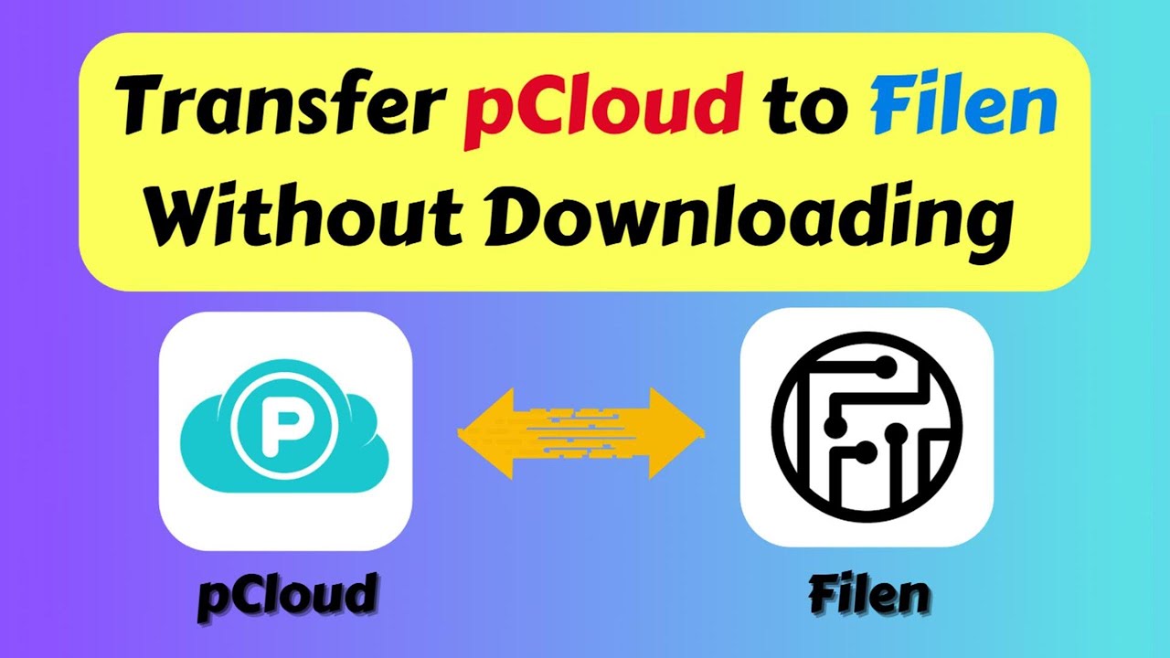 Transfer pCloud to Filen Without Downloading (Fast & Easy)