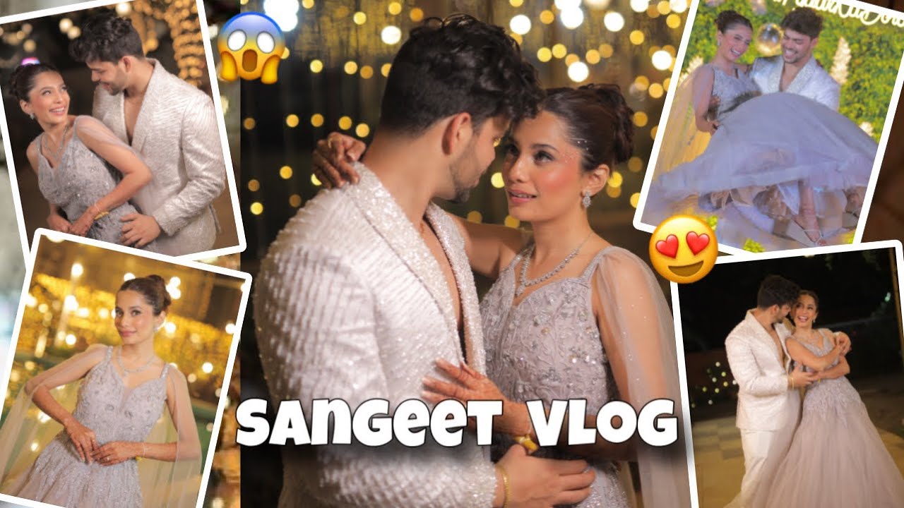 Our Sangeet Vlog !! Night full of madness !! 🔥