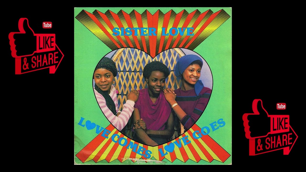 Sister Love - Love Comes Love Goes 1981 [UK] (Full Album) #bsid3music