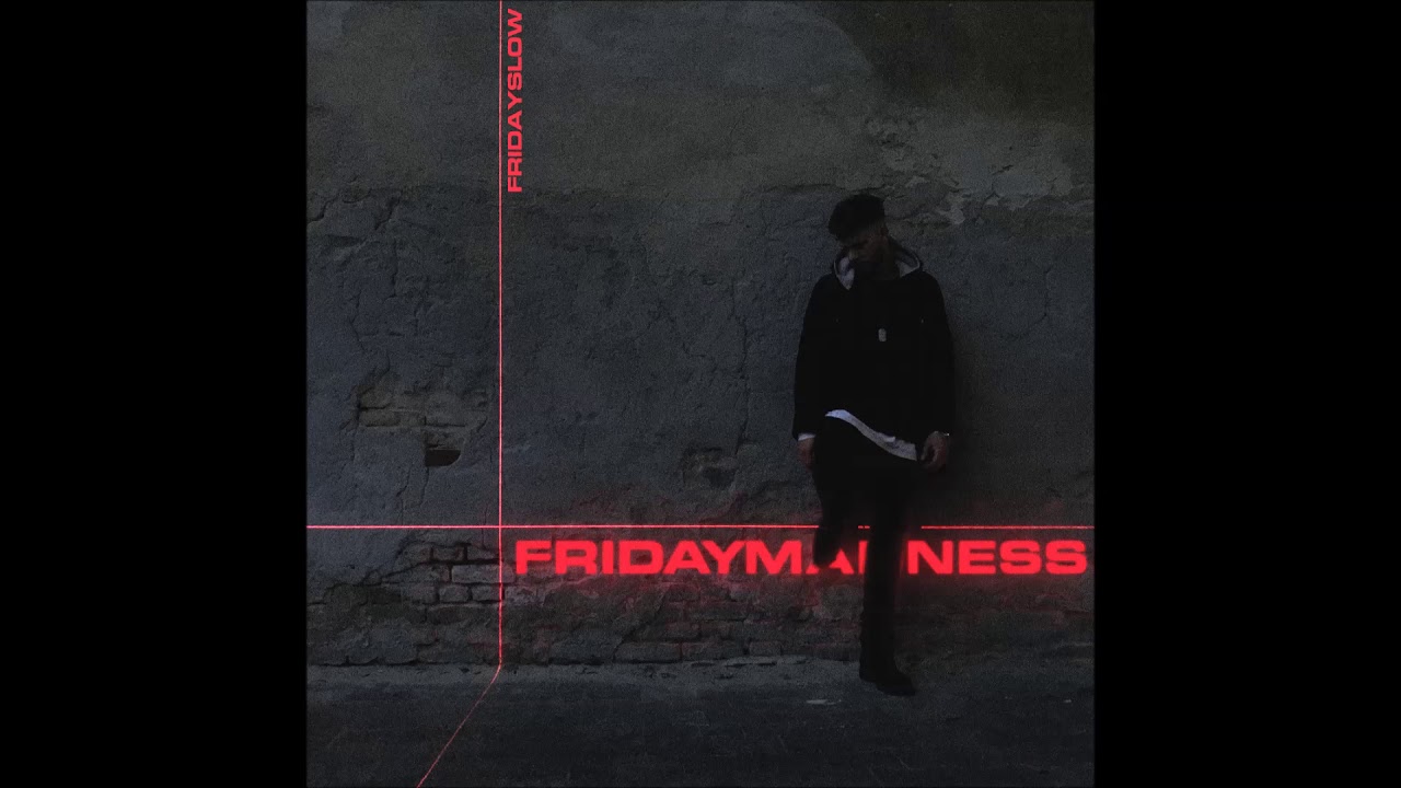 FRIDAYSLOW - 030