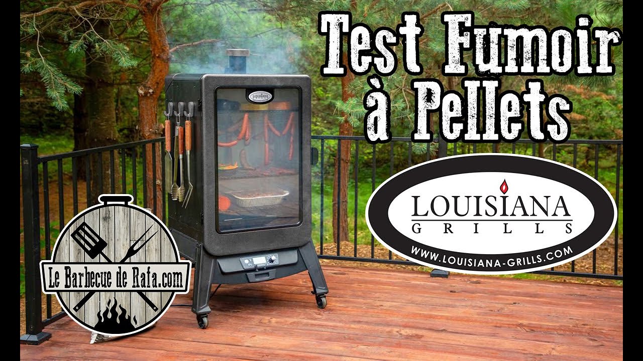 Je teste le Fumoir Serie 7 à Pellets de chez Louisiana Grills !