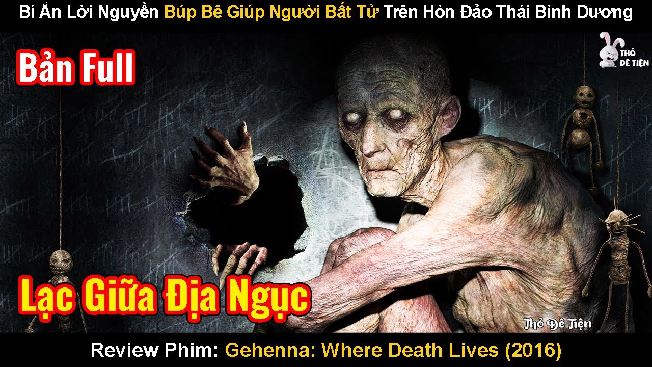 Bí Ẩn Lời Nguyền Búp Bê Giúp Người Bất Tử Trên Hòn Đảo | Review Phim: Gehenna Where Death Lives