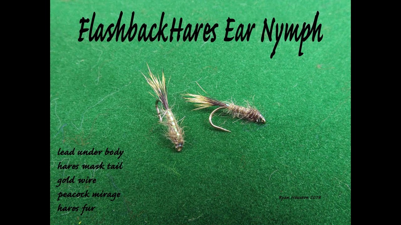 TYING THE FLASHBACK HARES EAR NYMPH WITH RYAN HOUSTON 2018