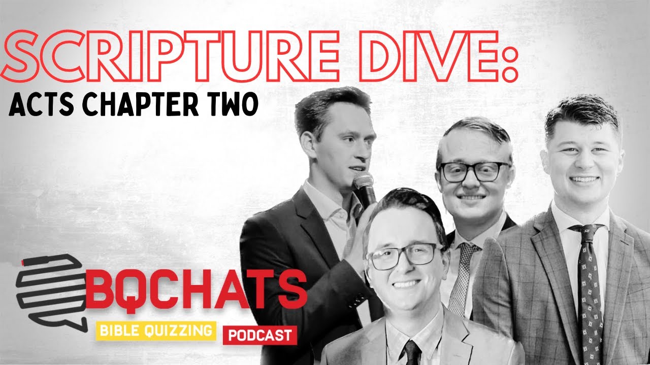 BQChats Scripture Dive  - Acts Chapter Two
