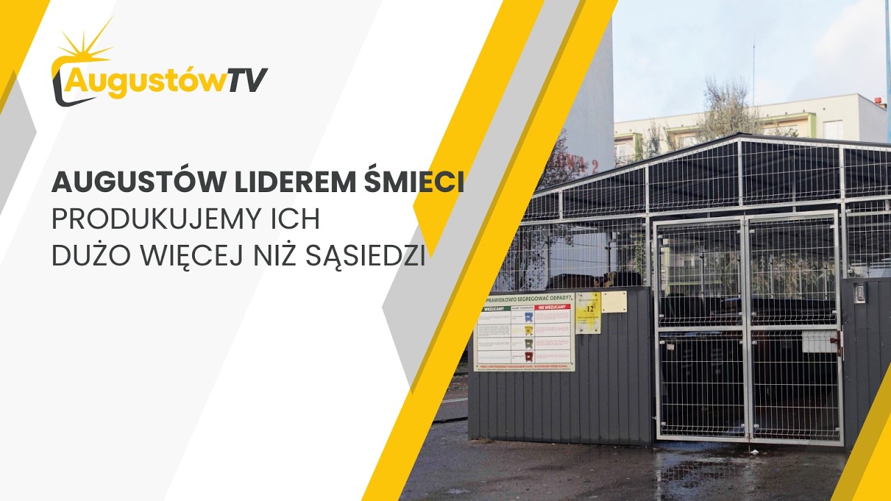 Augustów liderem śmieci. Produkujemy ich dużo więcej niż sąsiedzi - AugustówTV